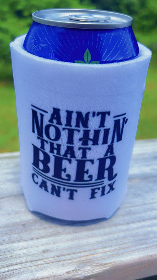 Ain’t nothing that beer can’t fix can cooler