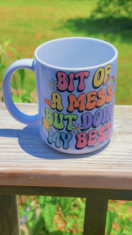 Bit of a mess but doing my best mug 15oz